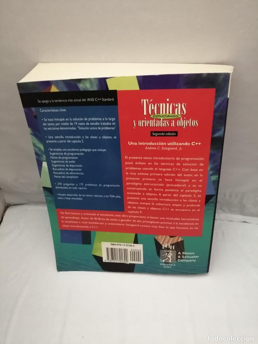 Libros de segunda mano: T&eacute;cnicas Estructuradas y Orientadas a Objetos: Una introducci&oacute;n utilizando C++ (segunda edici&oacute;n) - Foto 2