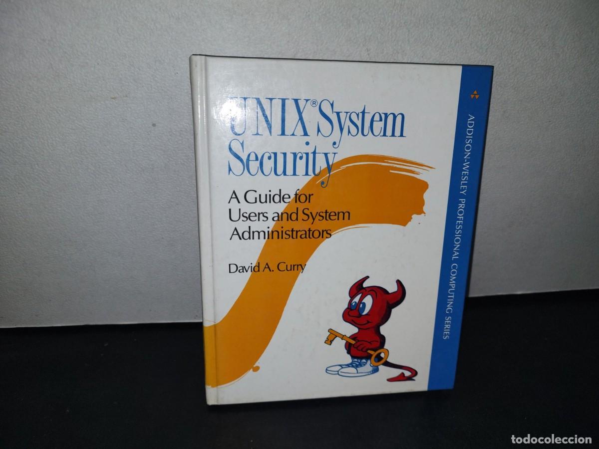 Libros de segunda mano: 13- UNIX SYSTEM SECURITY. A GUIDE FOR USERS AND SYSTEM ADMINISTRATORS - DAVID A. CURRY - 1994 - Foto 1