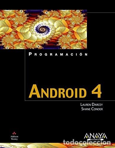 Libros de segunda mano: Lauren Darcey y Shane Conder. Android 4 (Programaci&oacute;n). (Anaya Multimedia) - Foto 1