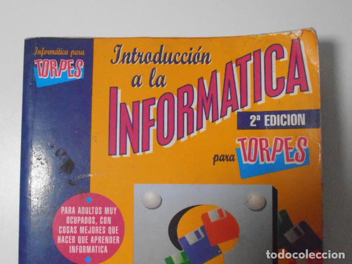 Libros de segunda mano: LIBRO, INTRODUCCION LA INFORMATICA PARA TORPES, ANAYA - Foto 2