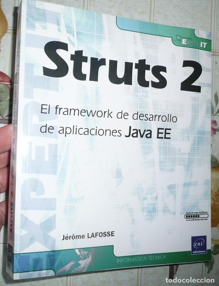 Libros de segunda mano: Struts 2. El framework de desarrollo de aplicaciones Java EE - J&eacute;rome Lafosse (Ediciones ENI, 2010) - Foto 1