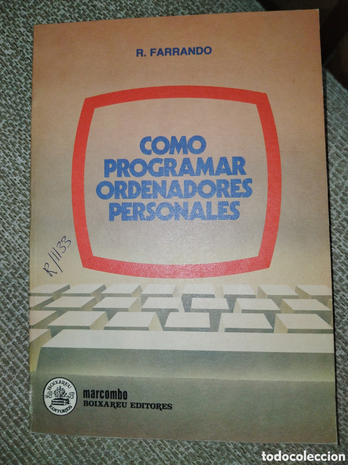 Libros de segunda mano: C&oacute;mo programar ordenadores personales. R. Farrando. Marcombo - Foto 1