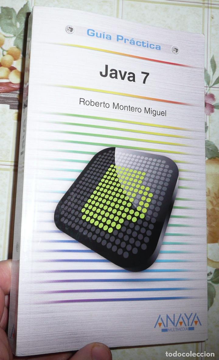 Libros de segunda mano: Gu&iacute;a Pr&aacute;ctica Java 7 - Roberto Montero Miguel (Editorial Anaya, 2011) - Foto 1