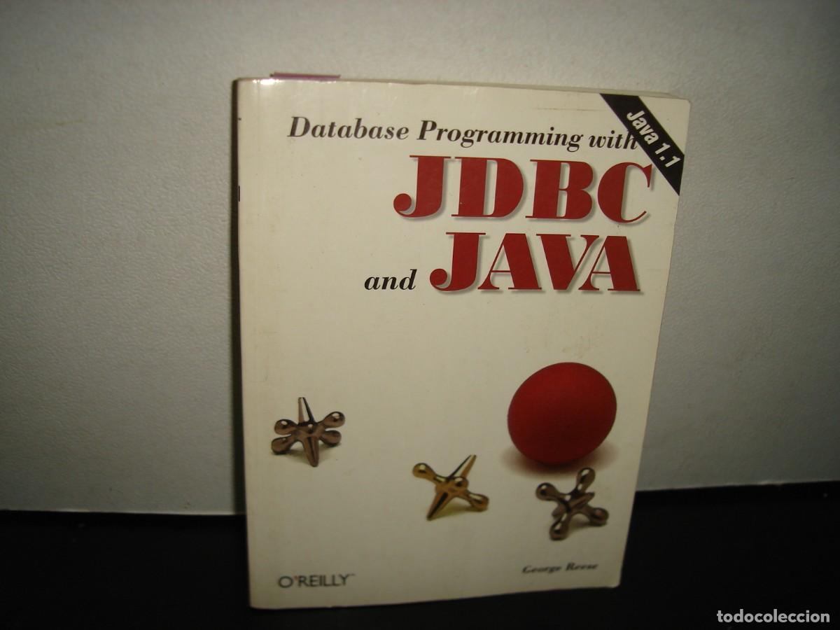 Libros de segunda mano: 22- DATABASE PROGRAMMING WITH JDBC AND JAVA - GEORGE REESE - Foto 1