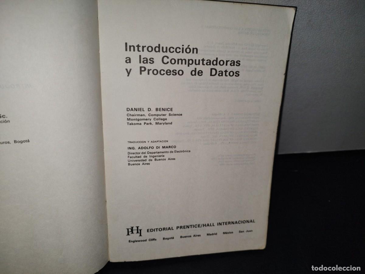 Libros de segunda mano: 177- INTRODUCCI&Oacute;N A LAS COMPUTADORAS Y PROCESO DE DATOS - DANIEL D. BENICE - 1981 - Foto 3