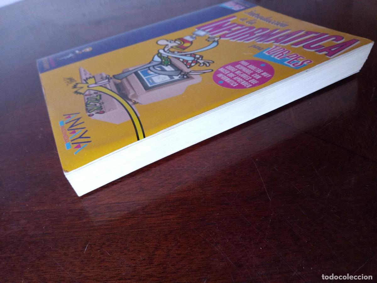 Libros de segunda mano: INTRODUCCI&Oacute;N A LA INFORM&Aacute;TICA PARA TORPES, ANAYA 1994 - Foto 4