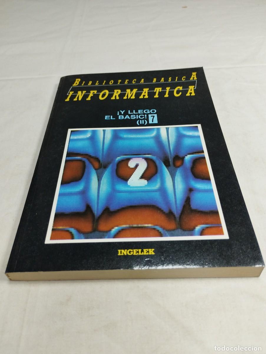 Libros de segunda mano: Biblioteca b&aacute;sica inform&aacute;tica. N&uacute;mero 7, y lleg&oacute; el basic! (II), 1986 KKB - Foto 1