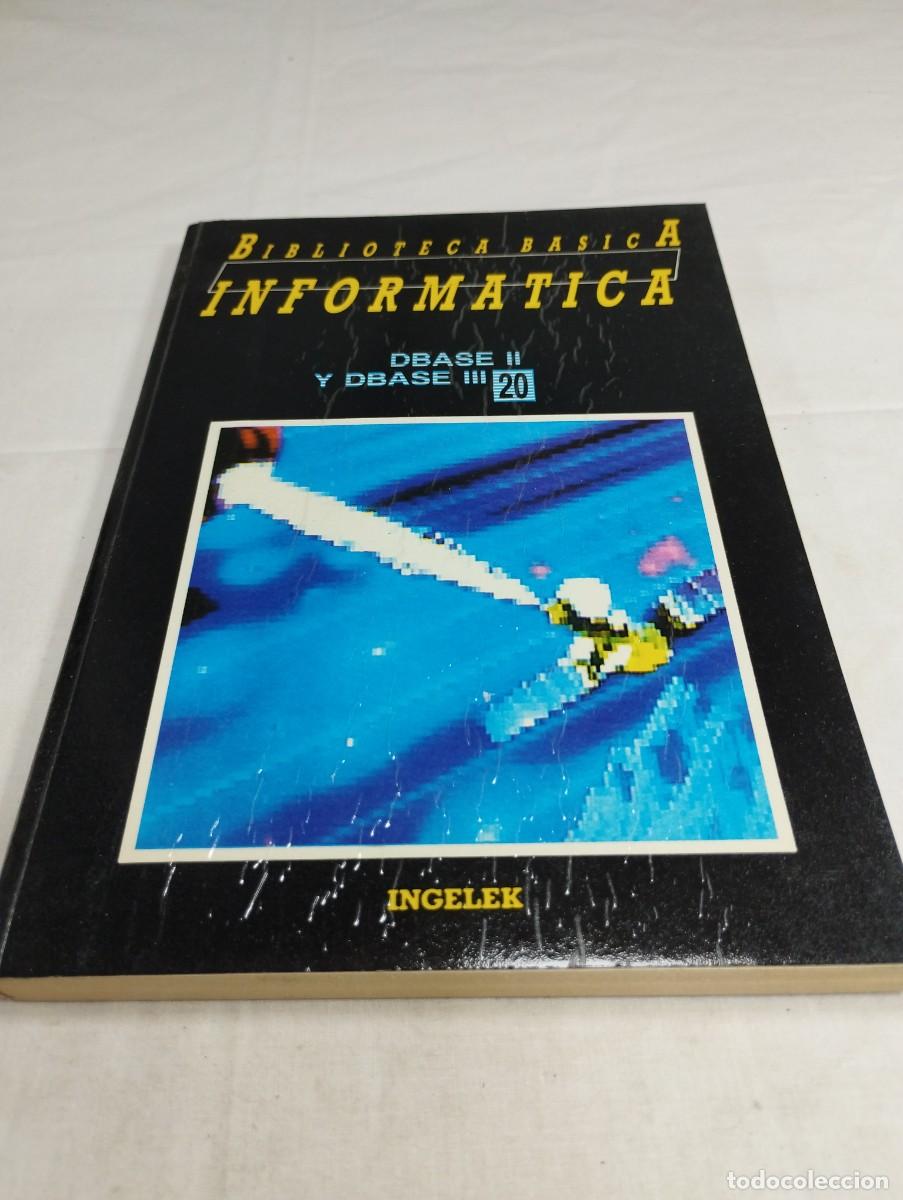 Libros de segunda mano: Biblioteca b&aacute;sica inform&aacute;tica. N&uacute;mero 20, dBASE II y dBASE III, 1986 KKB - Foto 1