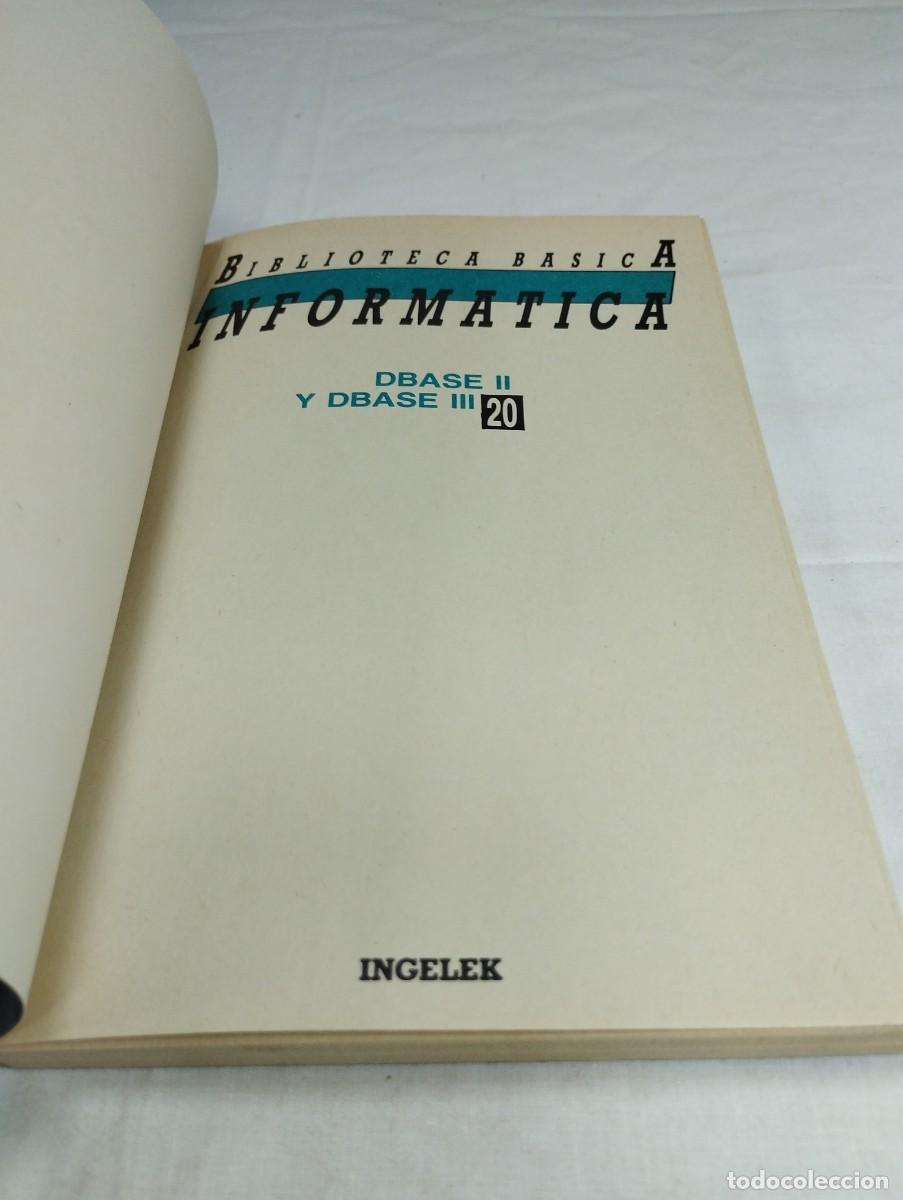 Libros de segunda mano: Biblioteca b&aacute;sica inform&aacute;tica. N&uacute;mero 20, dBASE II y dBASE III, 1986 KKB - Foto 3