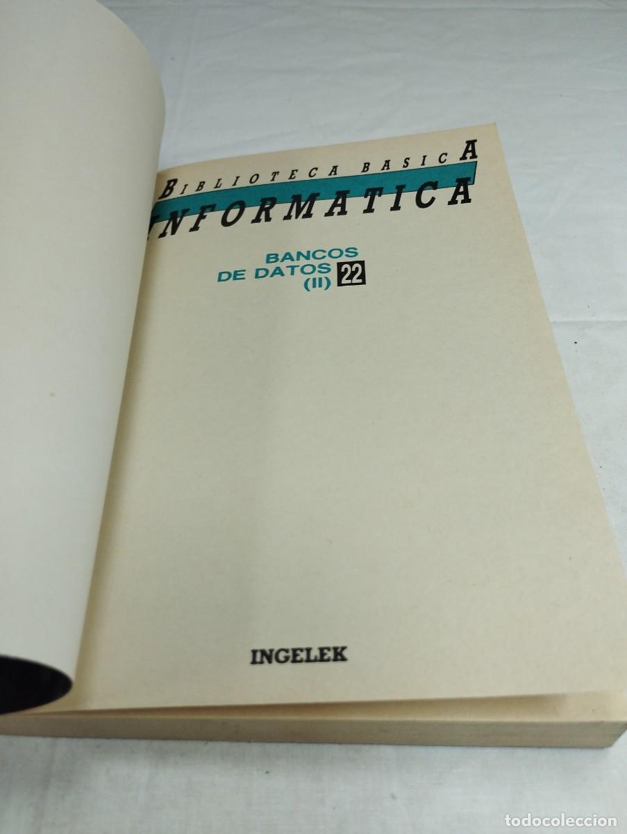 Libros de segunda mano: Biblioteca b&aacute;sica inform&aacute;tica. N&uacute;mero 22, bancos de datos (II), 1986 KKB - Foto 3