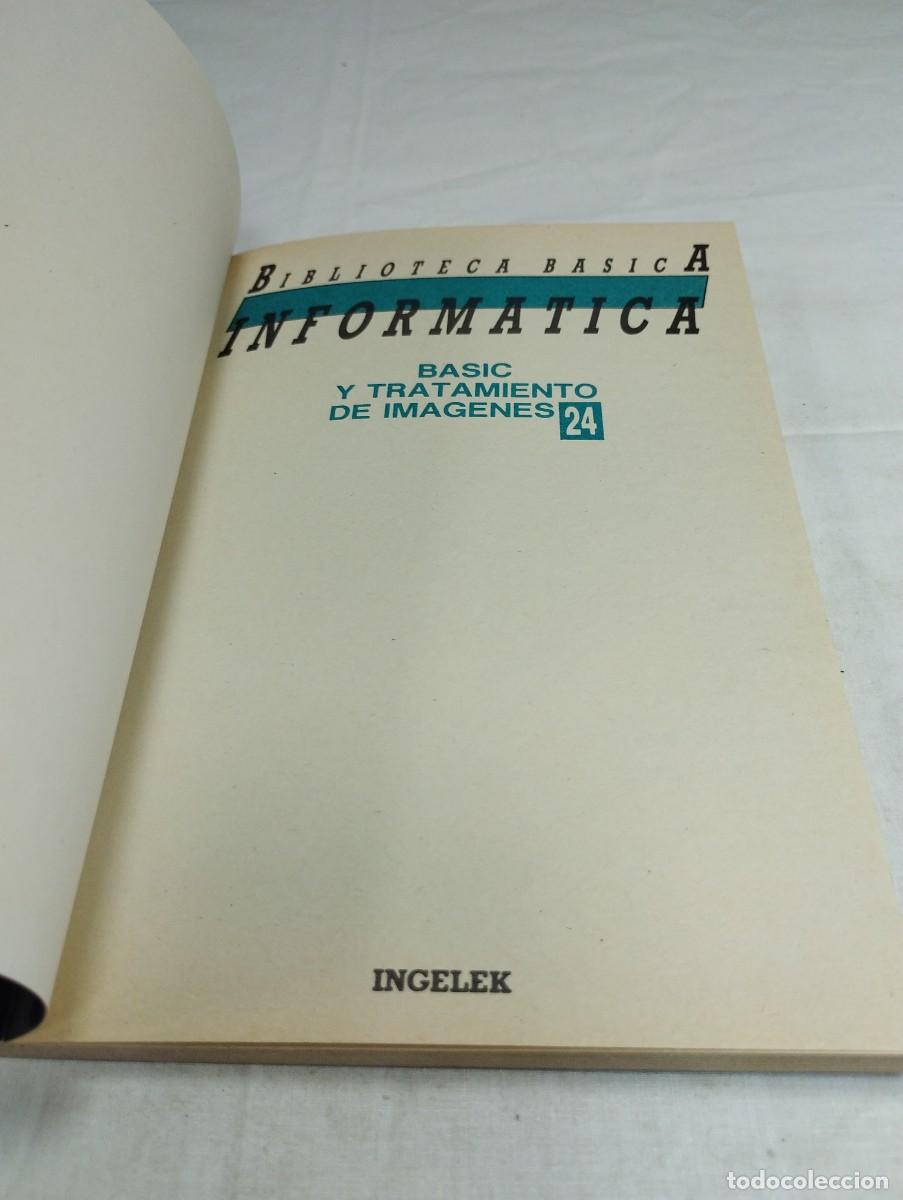 Libros de segunda mano: Biblioteca b&aacute;sica inform&aacute;tica. N&uacute;mero 24, basic y tratamiento de im&aacute;genes, 1986 KKB - Foto 3