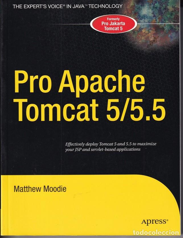 Libros de segunda mano: Pro Apache Tomcat 5/5.5 - Matthew Moodie - Foto 1
