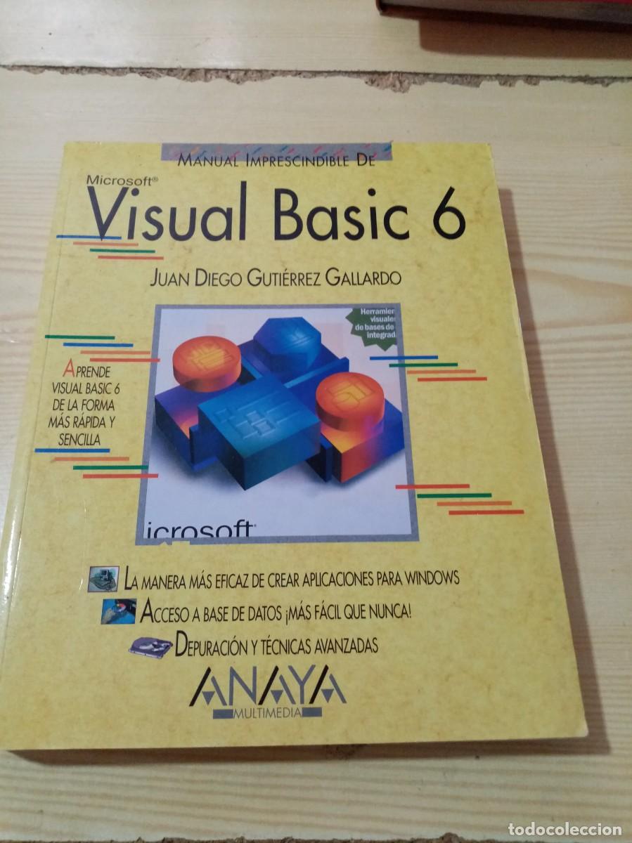Libros de segunda mano: MANUAL IMPRESCINDIBLE DE MICROSOFT VISUAL BASIC 6. JUAN DIEGO GUTIERREZ C28L - Foto 1