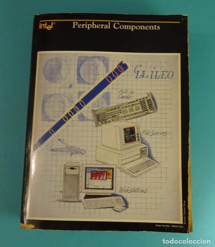 Libros de segunda mano: PERIPHERAL COMPONENTS. INTEL 1991 - Foto 1