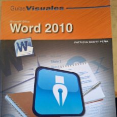 Libri di seconda mano: WORD 2010. GUIAS VISUALES. - SCOTT PEÑA, PATRICIA.