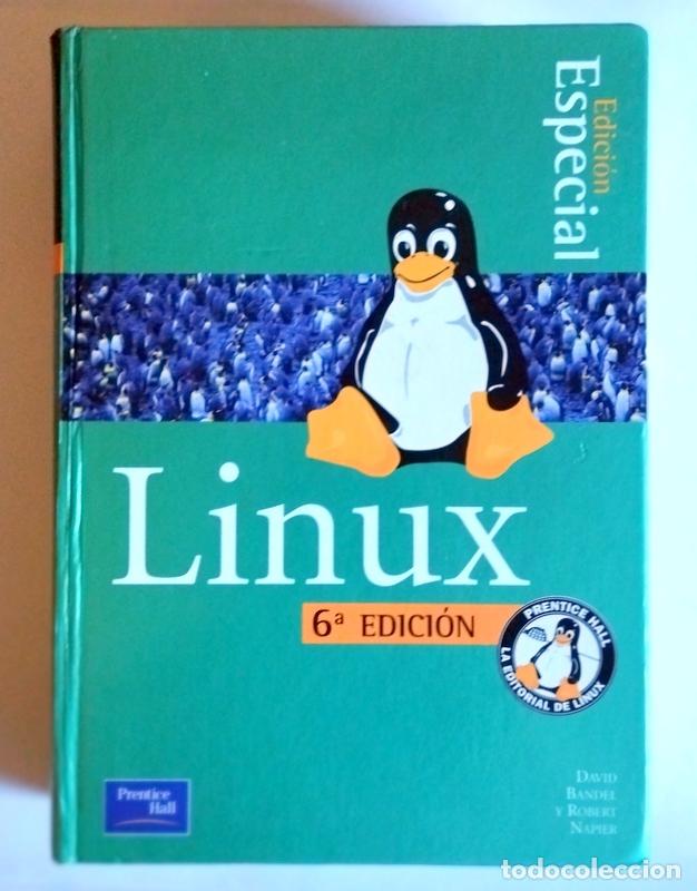 Libros de segunda mano: LINUX - DAVID BANDEL Y ROBERT NAPIER - EDITORIAL PRENTICE HALL. 6&ordf; EDICION. 2003 - Foto 1