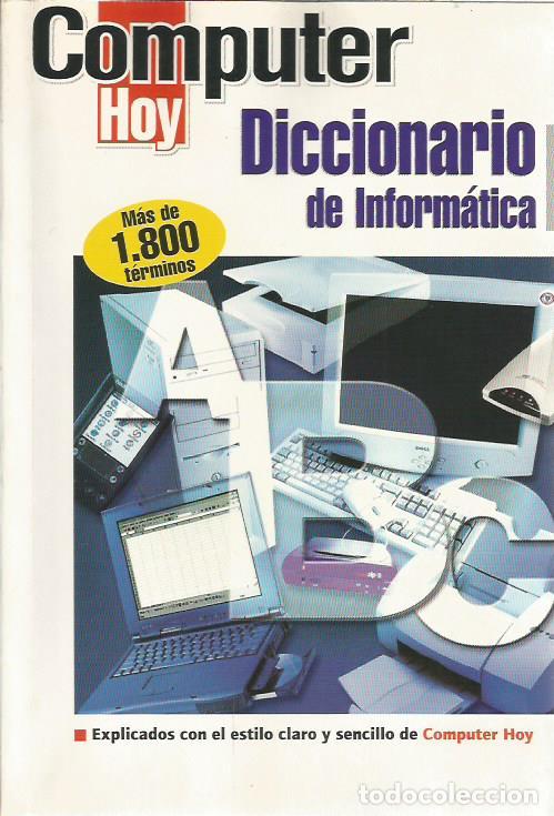 Libros de segunda mano: Diccionario de informatica Computer hoy - Varios autores - Foto 1