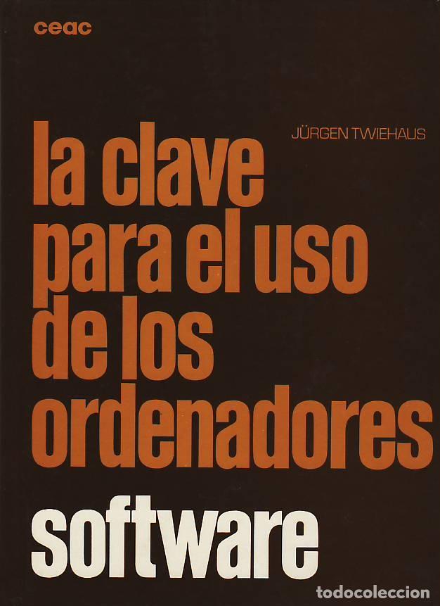 Libros de segunda mano: Clave del ordenador, la. Software - Twiehans, Jurgen - Foto 1