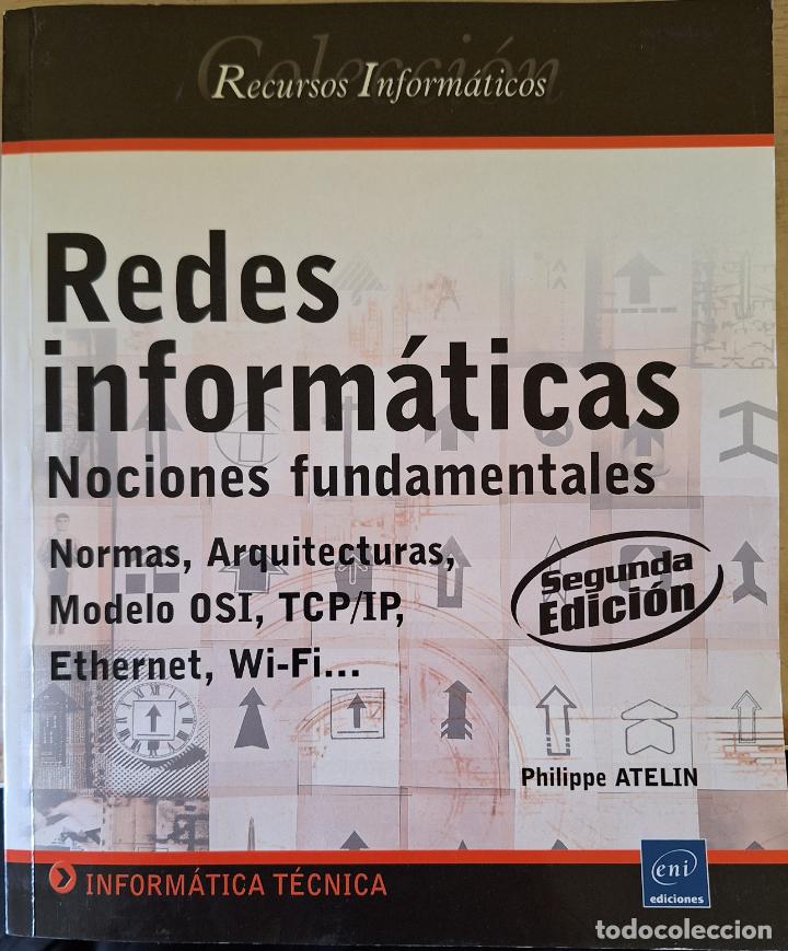 Libros de segunda mano: REDES INFORMATICAS. NOCIONES FUNDAMENTALES. - ATELIN, Philippe. - Foto 1