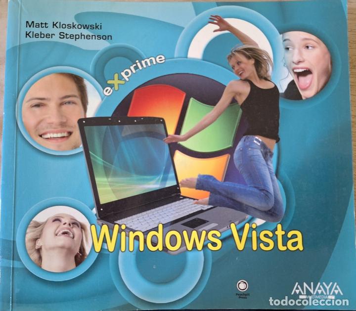 Libros de segunda mano: EXPRIME WINDOWS VISTA. - KLOSKOWSKI/STEPHENSON, Matt/Kleber. - Foto 1