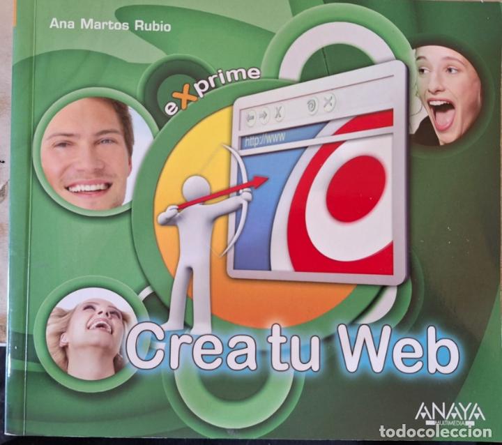 Libros de segunda mano: EXPRIME CREA TU WEB. - MARTOS RUBIO, Ana. - Foto 1