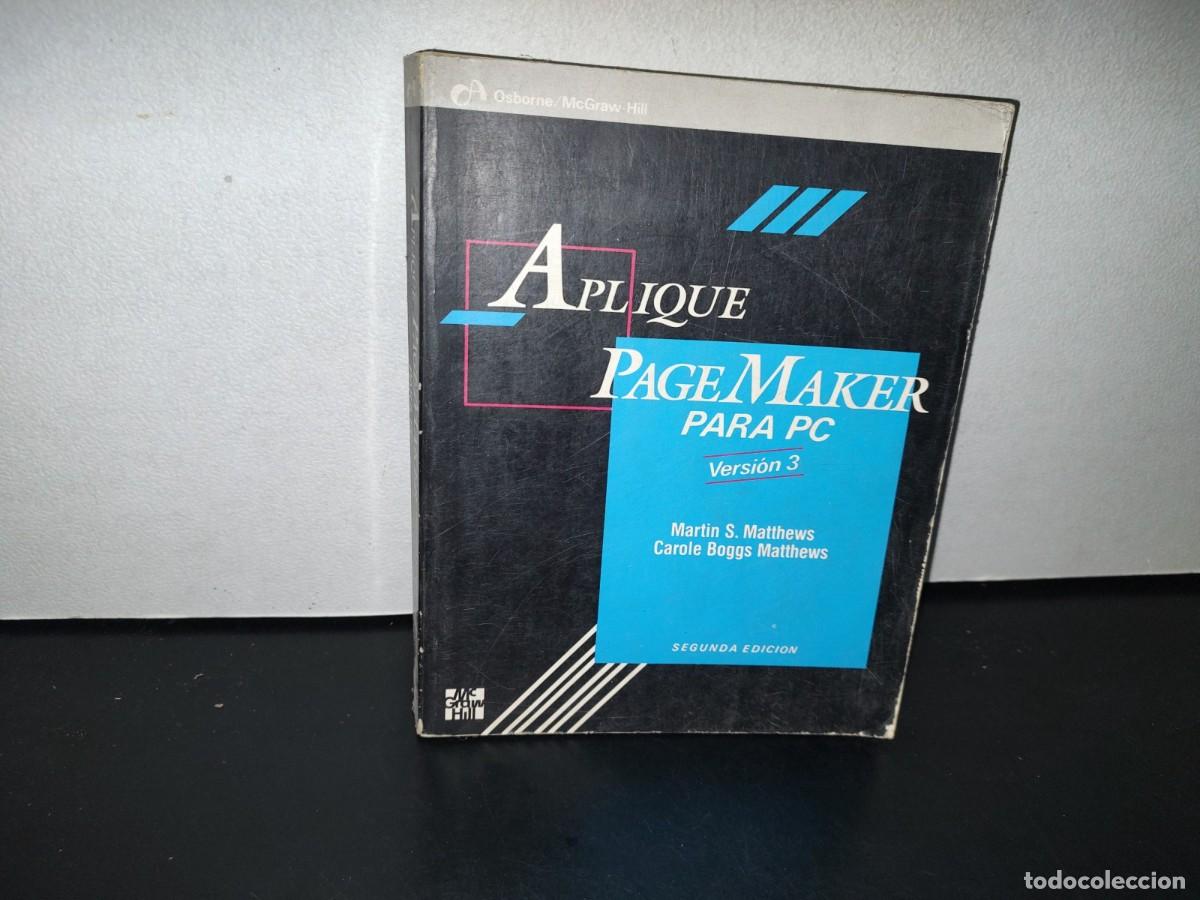 Libros de segunda mano: 79- APLIQUE PAGE MAKER PARA PC - MARTIN S. MATTHEWS - Foto 1