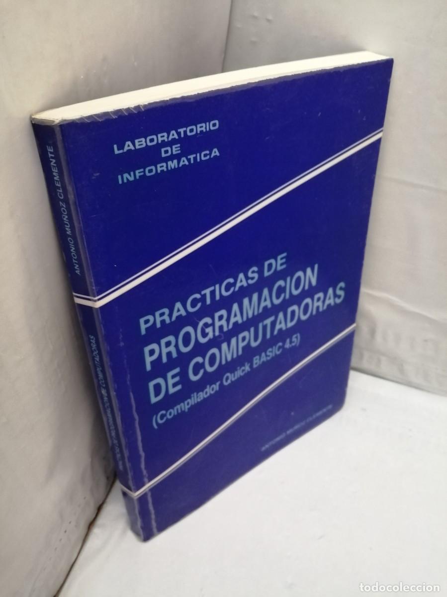 Libros de segunda mano: Pr&aacute;cticas de programaci&oacute;n de Computadoras (Compilador Quick BASIC 4.5) - Foto 5