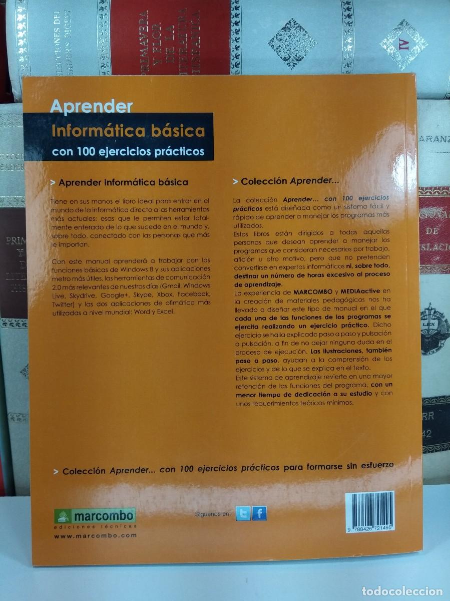 Libros de segunda mano: APRENDER INFORM&Aacute;TICA B&Aacute;SICA CON 100 EJERCICIOS PR&Aacute;CTICOS. Ediciones T&eacute;cnicas Marcombo, 2014. 1&ordf; Ed. - Foto 3