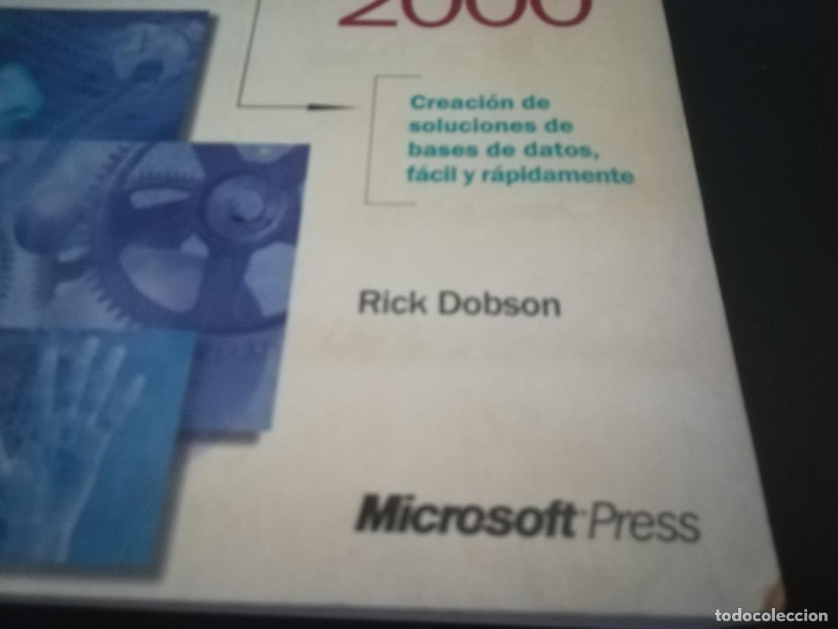 Libros de segunda mano: MICROSOFT ACCESS 2000 / RICK DOBSON / CONS 689 / MICROSOFT PRESS - Foto 3