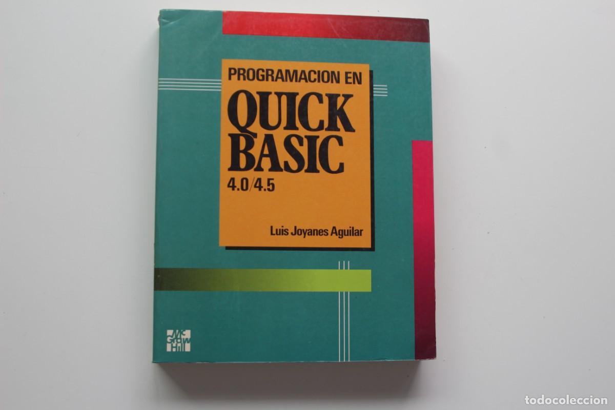 Libros de segunda mano: PROGRAMACION QUICK BASIC 4.0/4.5 LUIS JOYANES AGUILAR - Foto 1