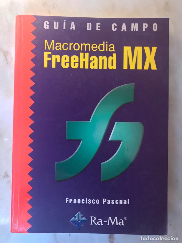 Libros de segunda mano: MACROMEDIA FREEHAND MX - FRANCISCO PASCUAL (RA-MA) INFORM&Aacute;TICA - Foto 1