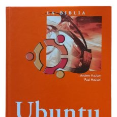 Libros de segunda mano: LA BIBLIA DE UBUNTU / ANDREW HUDSON. CON CD. 2008.