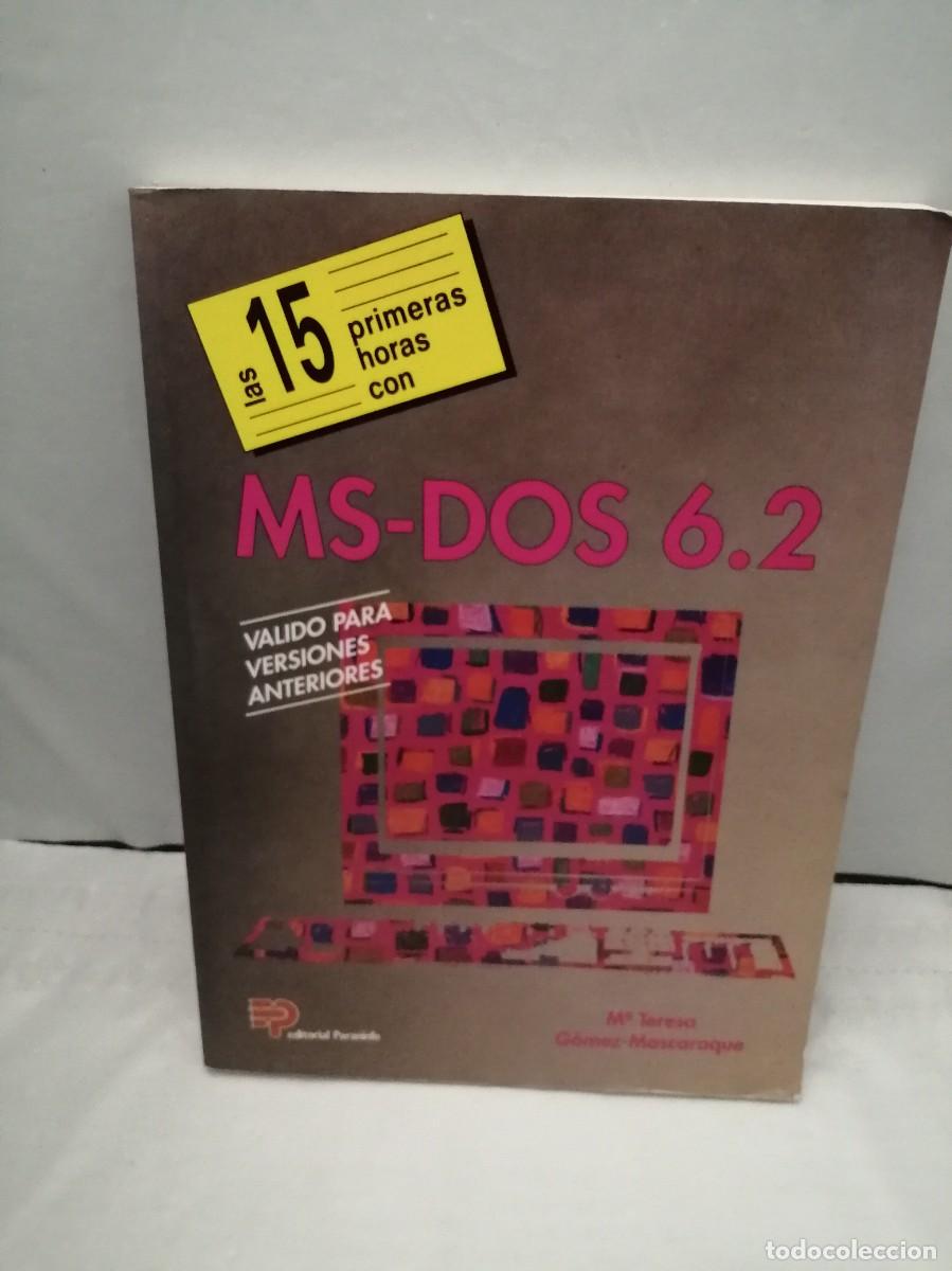 Libros de segunda mano: Las 15 primeras horas con MS-DOS 6.2 - Foto 1