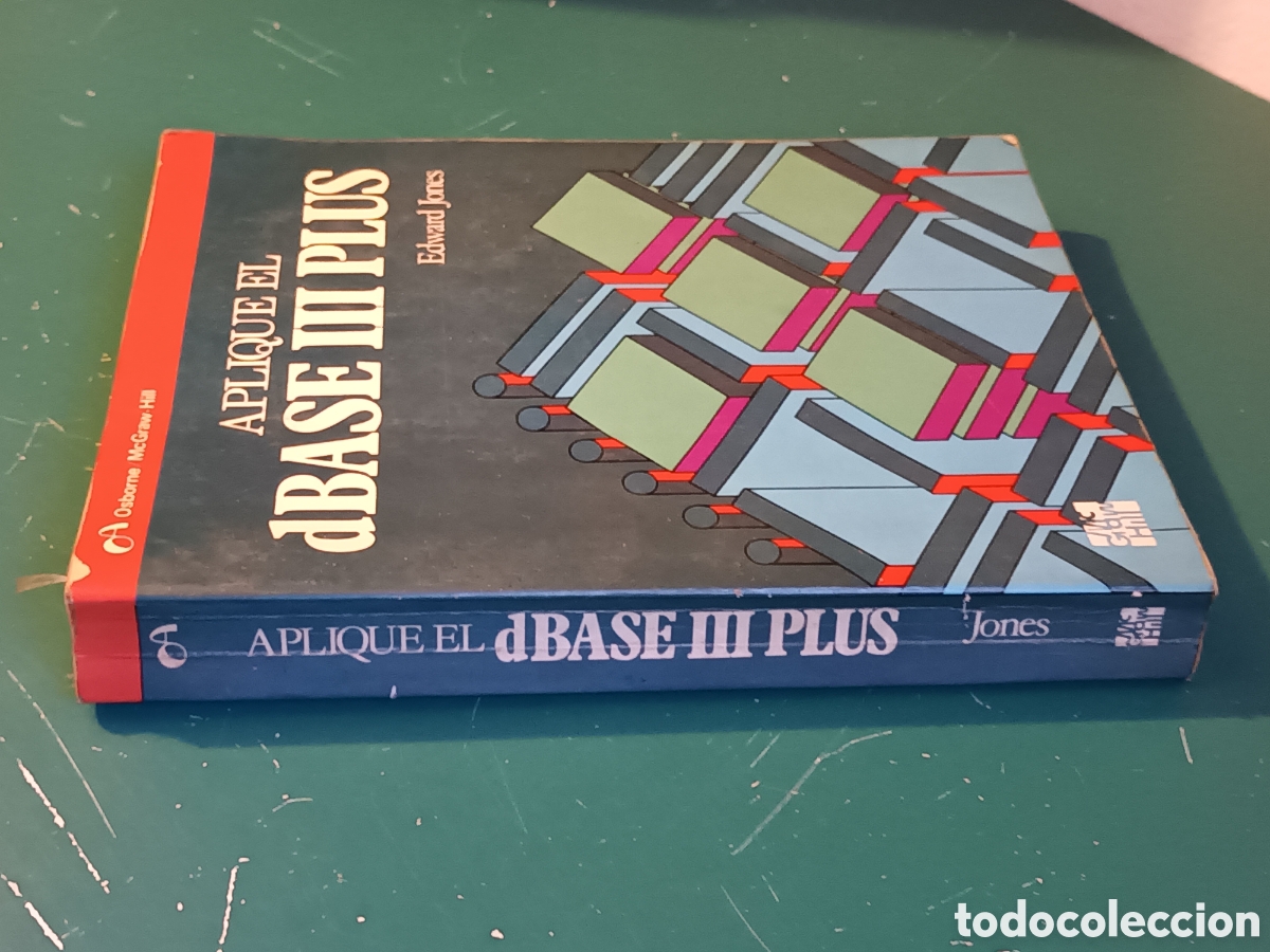 Libros de segunda mano: Aplique dBASE III Plus Edwar Jones Mc Graw Hill 1995 - Foto 17