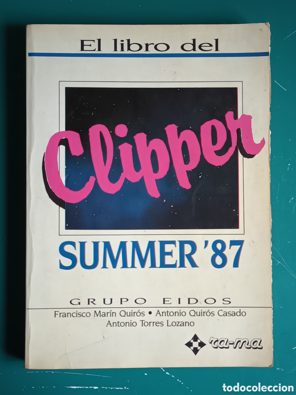 Libros de segunda mano: El libro del CLIPPER Summer 87 Grupo Eidos Ra-ma 1989 - Foto 1