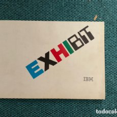 Libros de segunda mano: EXHIBIT IBM - EXPOSICIÓN DE TECNOLOGÍA DE LA INFORMACIÓN