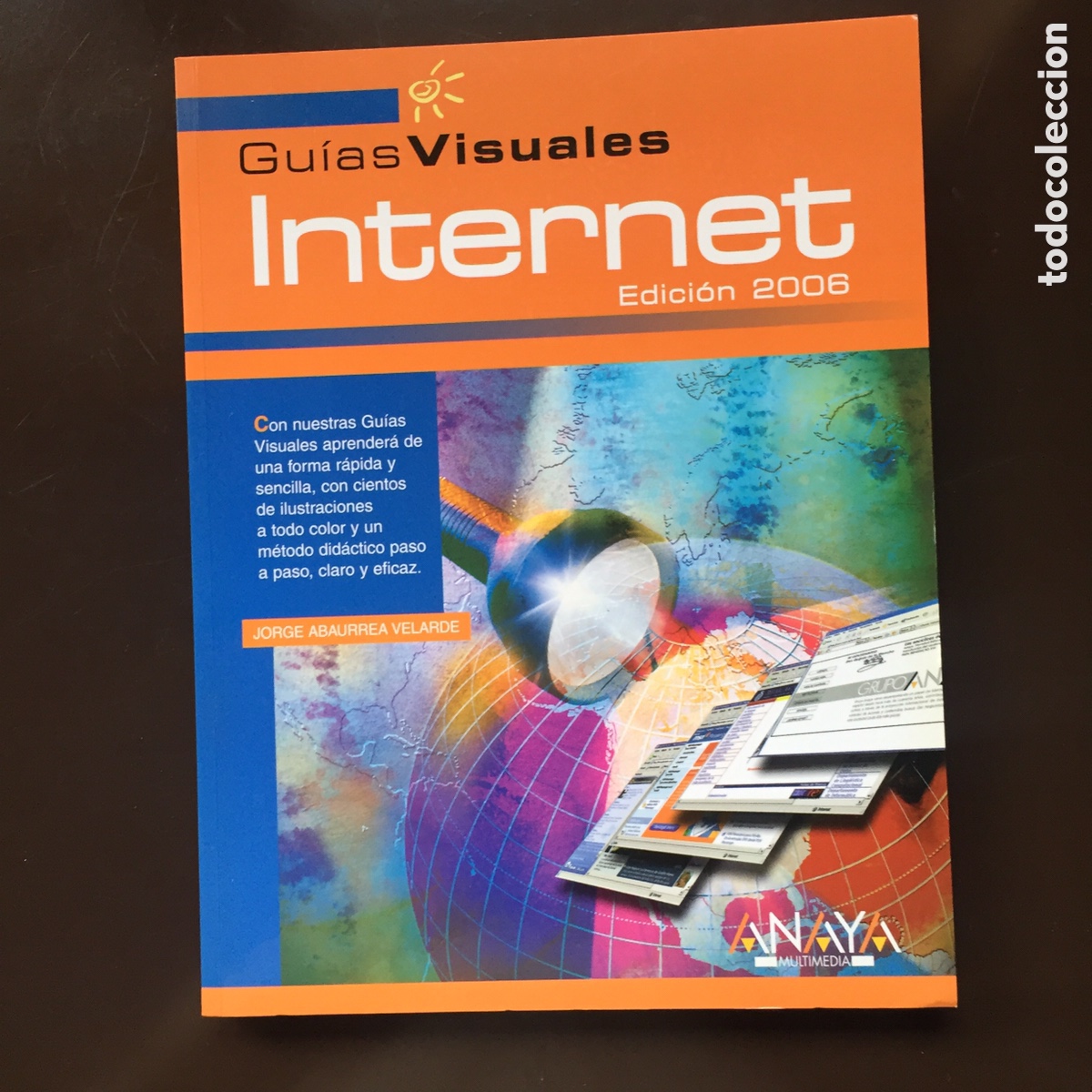 Libros de segunda mano: INTERNET JORGE ABURREA VELARDE GUIAS VISUALE ANAYA MULTIMEDIA - Foto 1