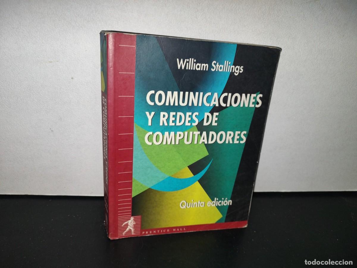 Libros de segunda mano: 82- COMUNICACIONES Y REDES DE COMPUTADORAS - WILLIAM STALINGS - Foto 1