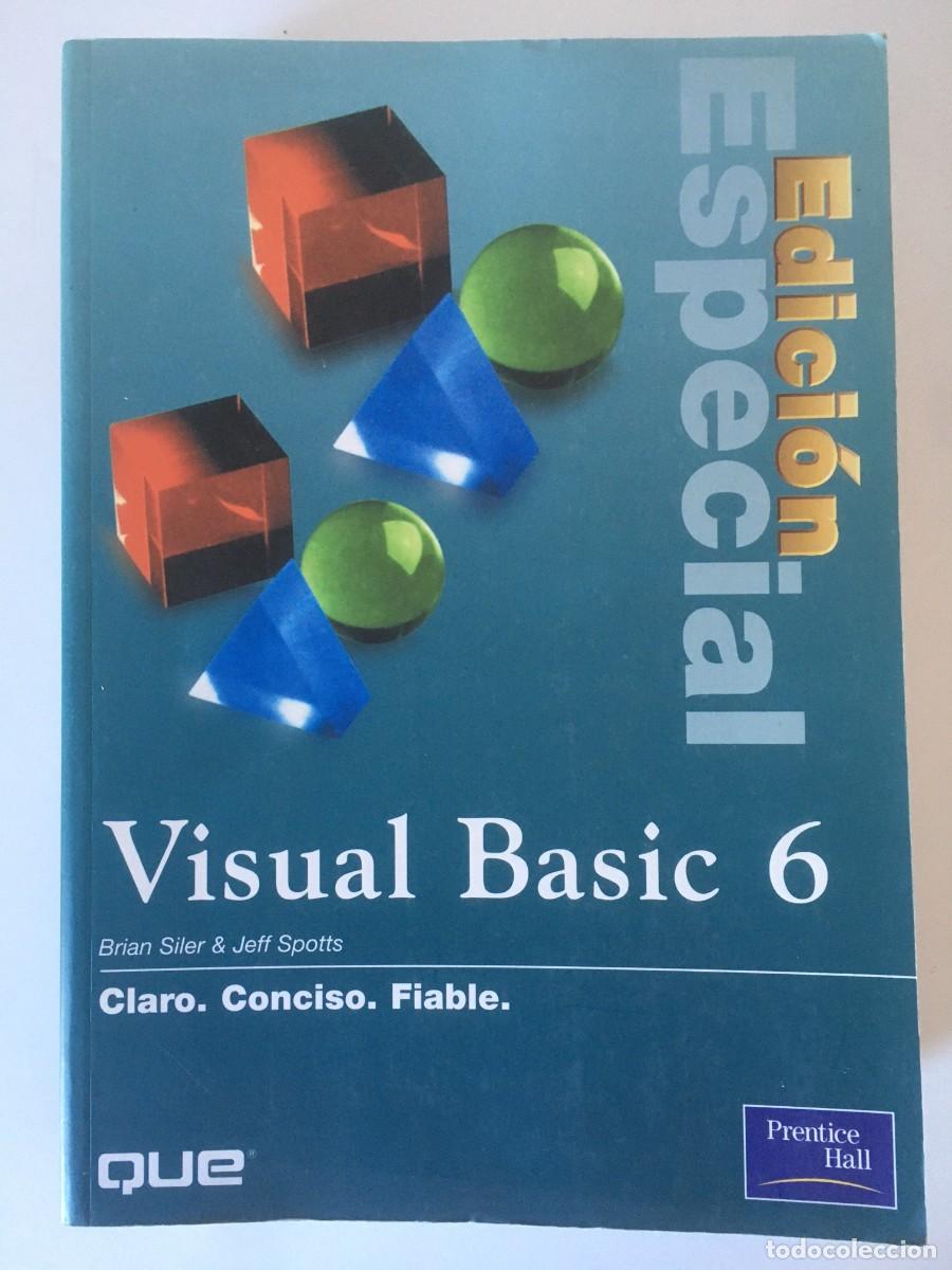 Libros de segunda mano: VISUAL BASIC 6.0 EDICI&Oacute;N ESPECIAL - BRIAN SILER & JEFF SPOTTS - PRENTICE HALL. A&Ntilde;O 2000 - Foto 1