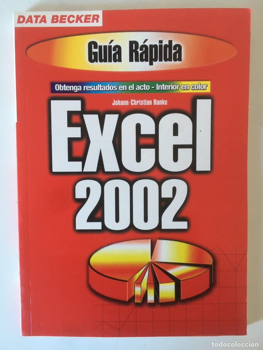 Libros de segunda mano: Gu&iacute;a r&aacute;pida Excel 2002 - Johann-Christian Hanke. Ed. Data Becker. A&ntilde;o 2001. - Foto 1