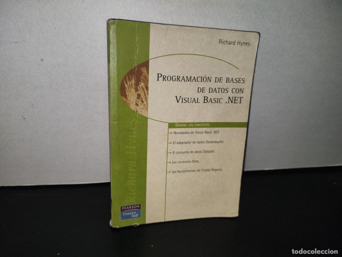 Libros de segunda mano: 84- PROGRAMACI&Oacute;N DE BASES DE DATOS CON VISUAL BASIC .NET - RICHARD HYNES - Foto 1