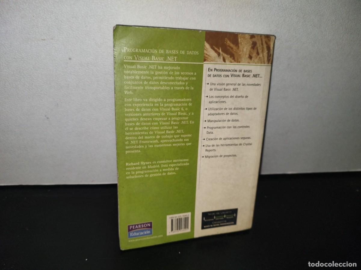 Libros de segunda mano: 84- PROGRAMACI&Oacute;N DE BASES DE DATOS CON VISUAL BASIC .NET - RICHARD HYNES - Foto 3