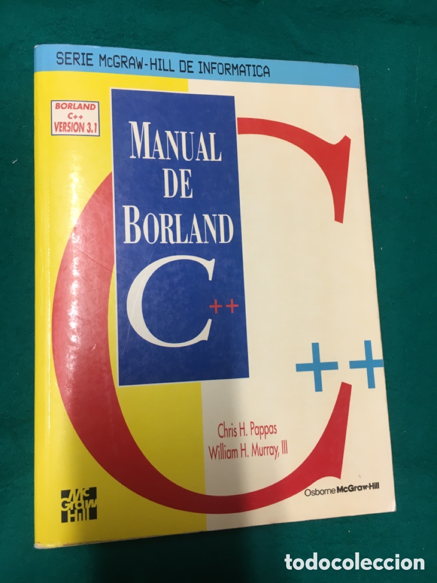 Libros de segunda mano: Libro Manual de Borland C+++ -Chris H. Pappas/William H. Murray - Foto 1