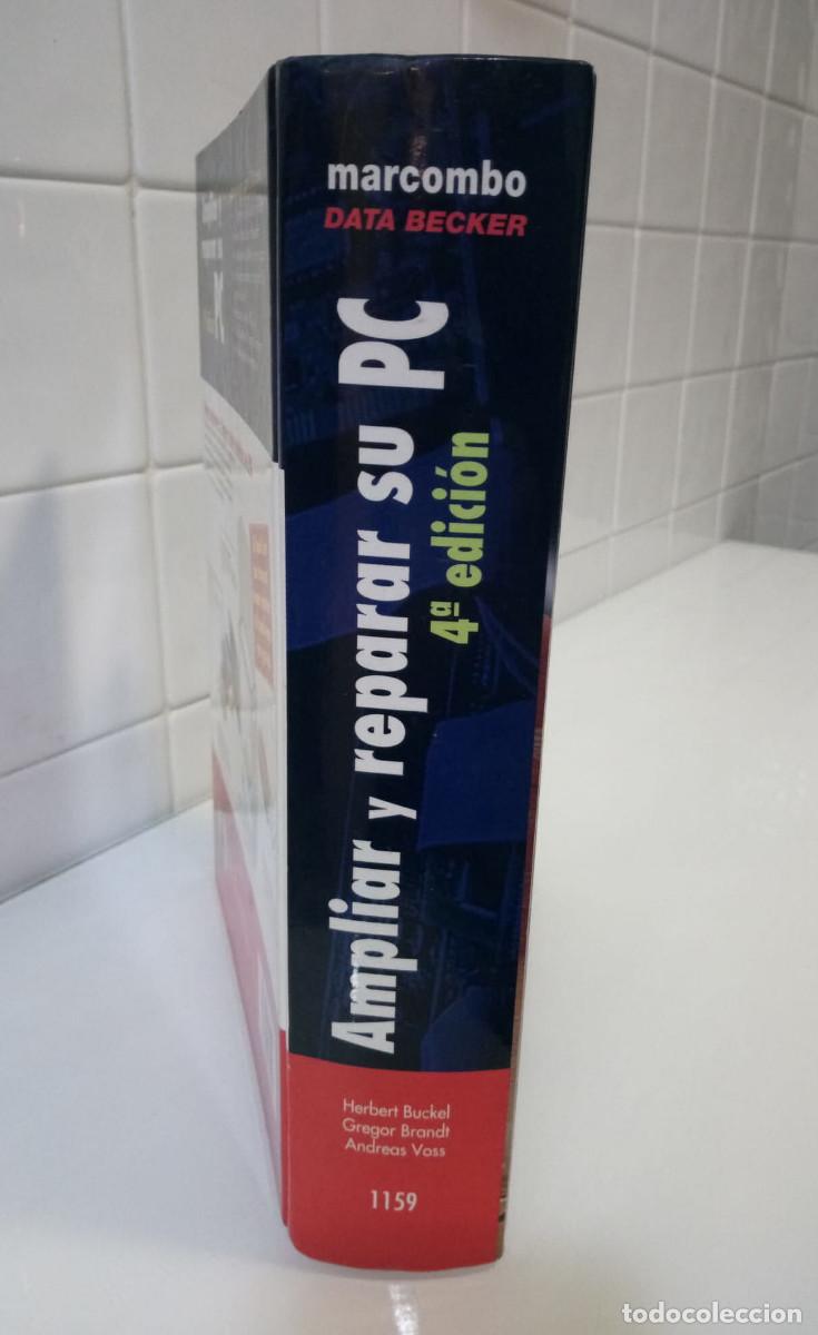 Libros de segunda mano: LIBRO AMPLIAR Y REPARAR SU PC 4&ordf; EDICION BUCKEL, BRANDT Y VOSS MARCOMBO DATA BECKER - Foto 3