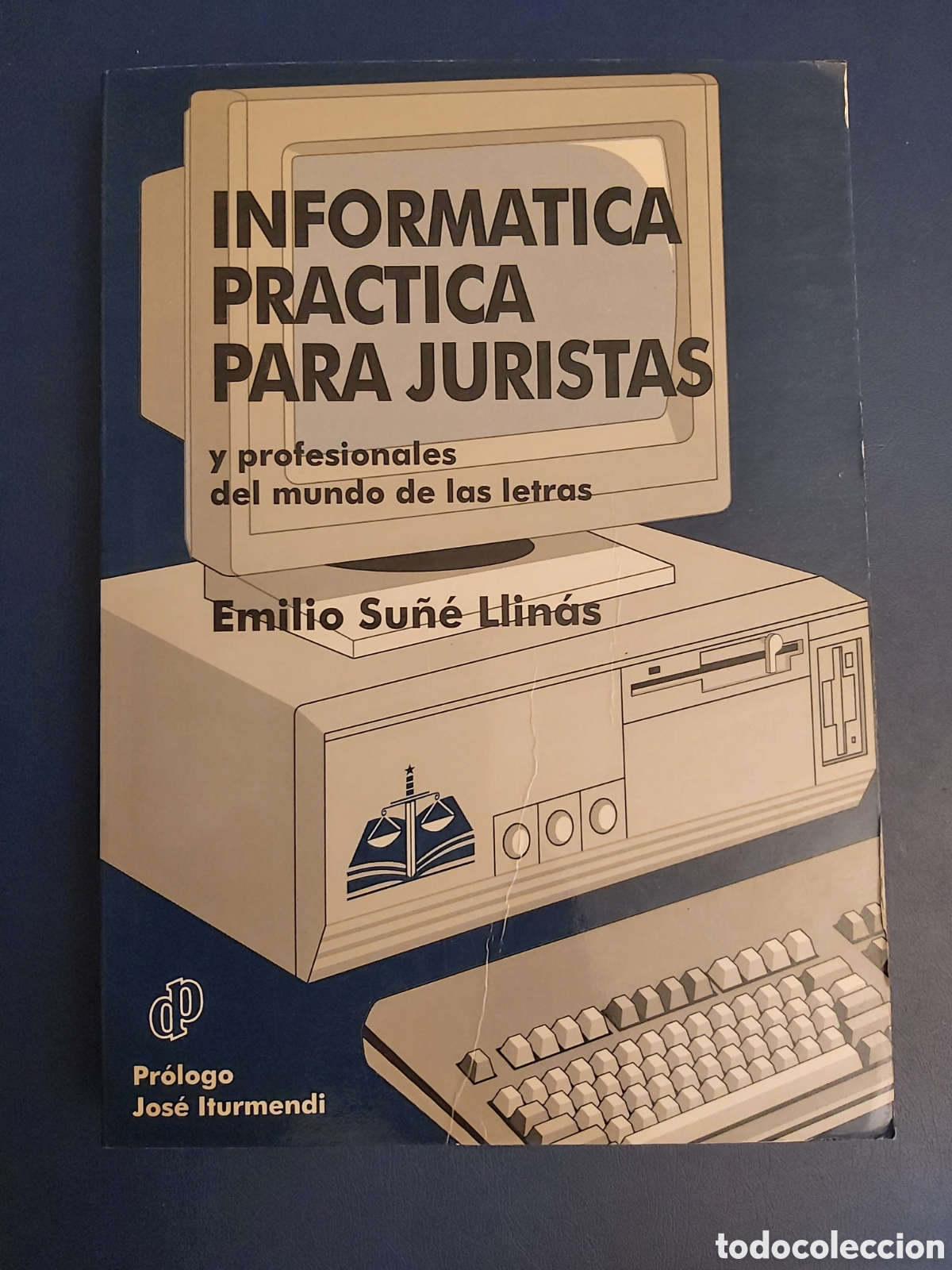 Libros de segunda mano: INFORMATICA PRACTICA PARA JURISTAS $ EMILIO SU&Ntilde;&Eacute; $ EDICIONES BERAMAR $ 1994 - Foto 1