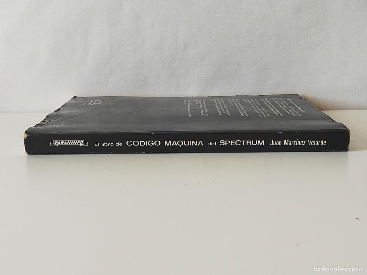 Libros de segunda mano: EL LIBRO DE CODIGO MAQUINA DEL SPECTRUM - Juan Martinez Velarde - Editorial PARANINFO 1984 - Foto 12