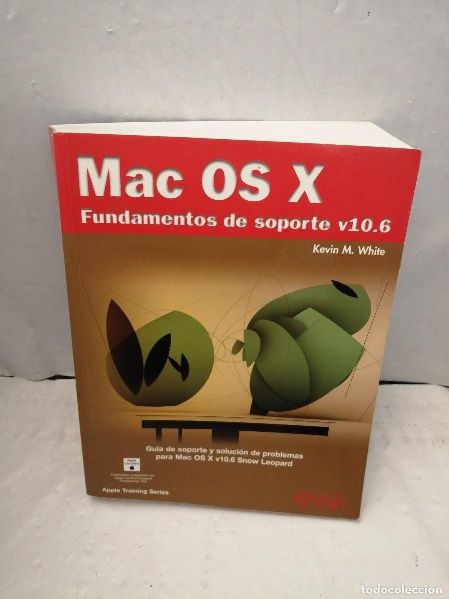 Libros de segunda mano: Mac OS X. Fundamentos de soporte V10.6 - Foto 1