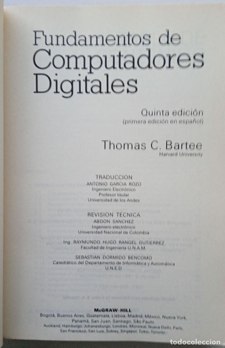 Libros de segunda mano: FUNDAMENTOS DE COMPUTADORES DIGITALES. Thomas C. Bartee 1984 - Foto 2