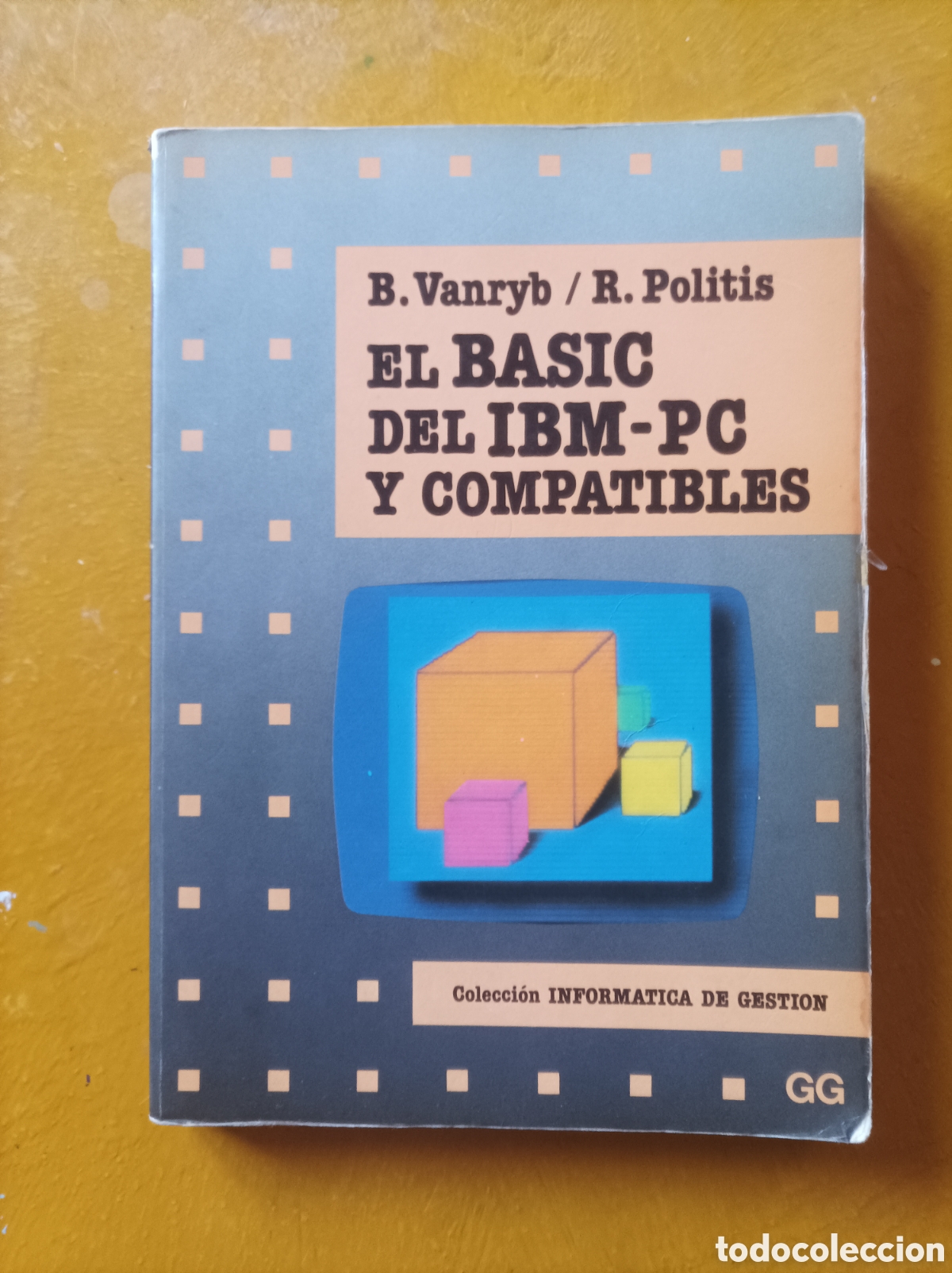Libros de segunda mano: El BASIC del IBM-PC y compatibles / N.Vanryb, R. Politics - Foto 1