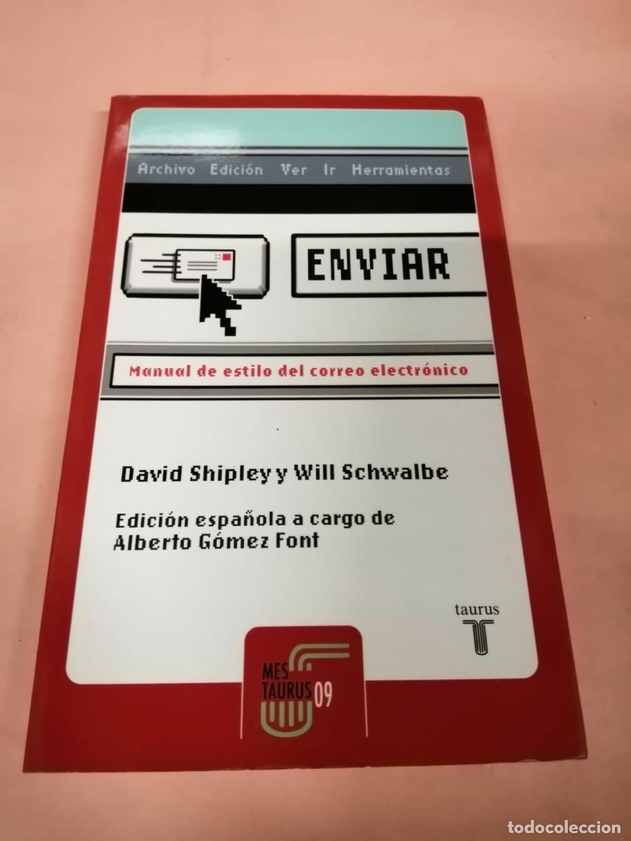 Libros de segunda mano: MANUAL DE ESTILO DEL CORREO ELECTRONICO (DAVID SHIPLEY - WILL SCHWALBE) - Foto 1